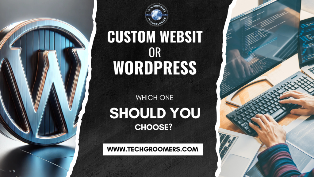 which one should you choose?? wordpress or custom website