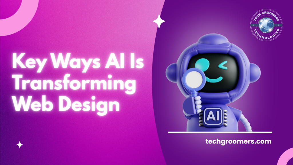 Key Ways AI Is Transforming Web Design