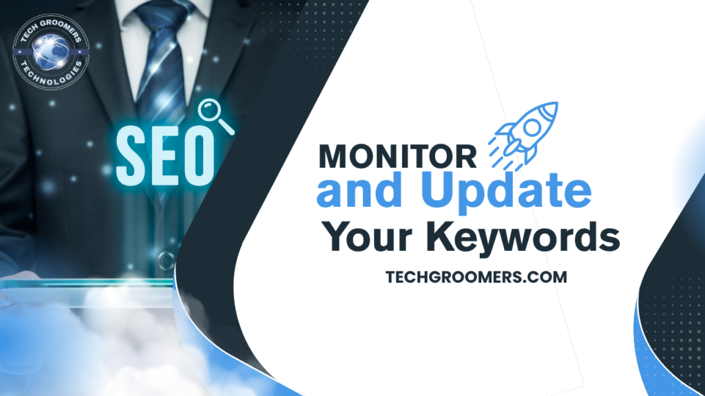 Monitoring and Updating Your Keywords techgroomers technologies tech groomers