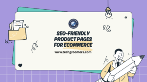 SEO-Friendly Product Pages for eCommerce