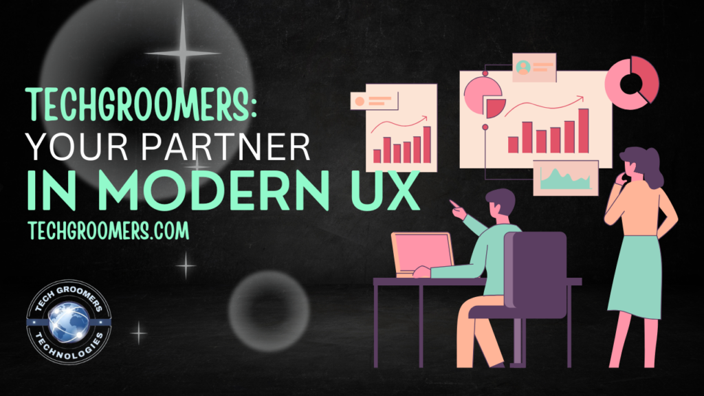 TechGroomers Your Partner in Modern UX