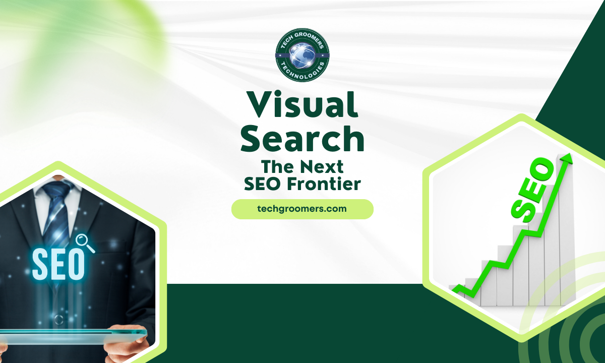 Optimizing for Visual Search: The Next SEO Frontier – TechGroomers Insights