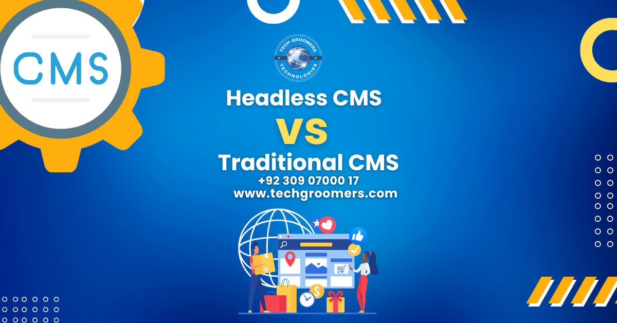 Headless CMS vs Traditional CMS: Benefits for Modern Websites