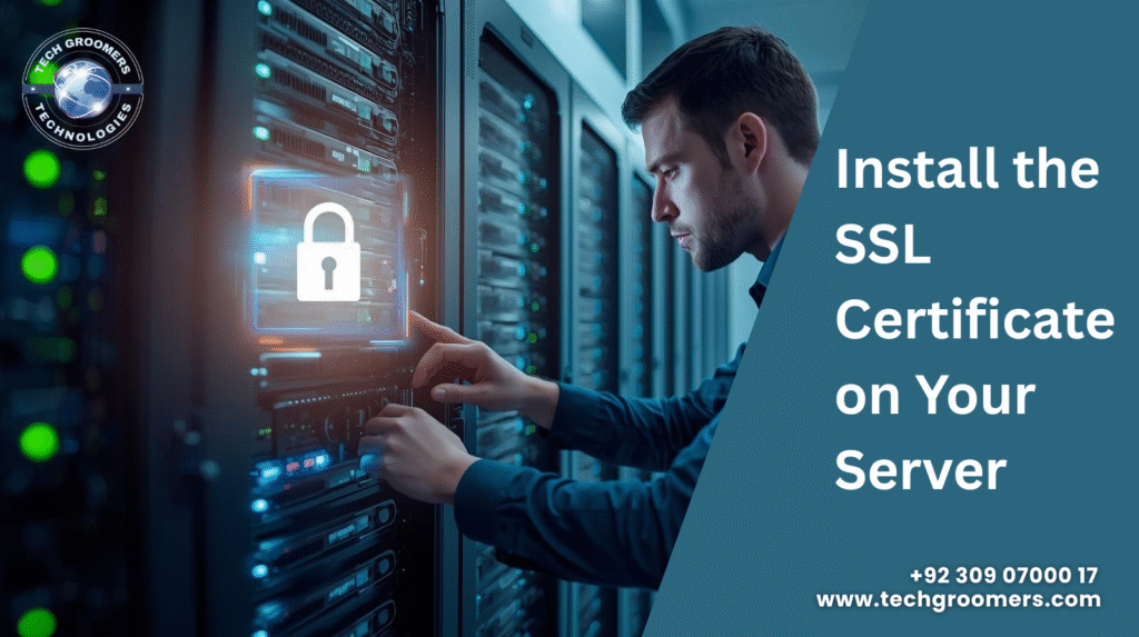 Install the SSL Certificate on Your Server