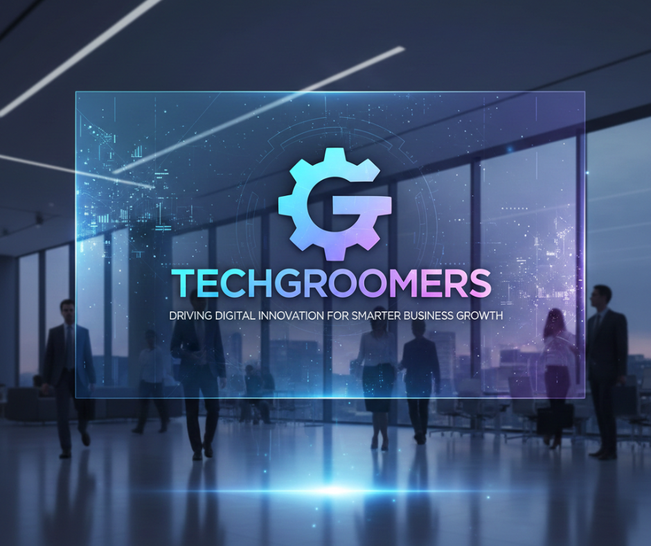 TechGroomers: Driving Digital Innovation for Smarter Business Growth